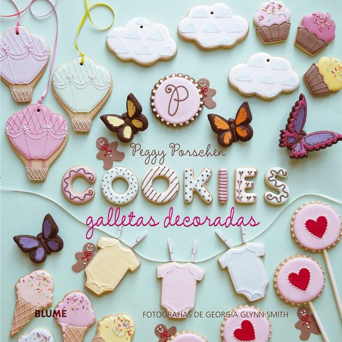 GALLETAS DECORADAS. COOKIES | 9788416138197 | PORSCHEN, PEGGY | Galatea Llibres | Librería online de Reus, Tarragona | Comprar libros en catalán y castellano online