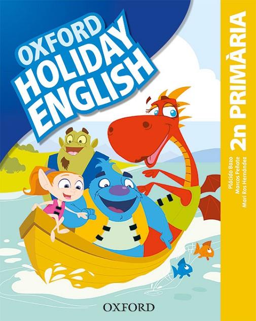 HOLIDAY ENGLISH 2N PRIMARIA -ED. CATALÀ 2019- | 9780194546416 | BAZO, PLÁCIDO/PEÑATE, MARCOS/HERNÁNDEZ, MARI ROS | Galatea Llibres | Llibreria online de Reus, Tarragona | Comprar llibres en català i castellà online