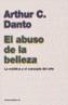 ABUSO DE LA BELLEZA, EL | 9788449316944 | DANTO, ARTHUR C. | Galatea Llibres | Librería online de Reus, Tarragona | Comprar libros en catalán y castellano online