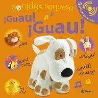 SONIDOS SORPRESA - ¡GUAU! ¡GUAU! | 9788421688076 | SIRETT, DAWN | Galatea Llibres | Librería online de Reus, Tarragona | Comprar libros en catalán y castellano online