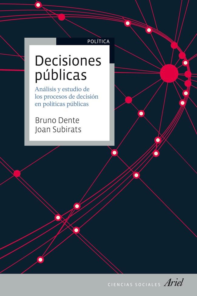 DECISIONES PÚBLICAS | 9788434409965 | DENTE, BRUNO/JOAN SUBIRATS HUMET | Galatea Llibres | Librería online de Reus, Tarragona | Comprar libros en catalán y castellano online