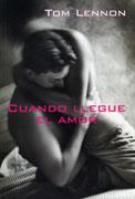CUANDO LLEGUE EL AMOR | 9788488052285 | LENNON, TOM | Galatea Llibres | Llibreria online de Reus, Tarragona | Comprar llibres en català i castellà online