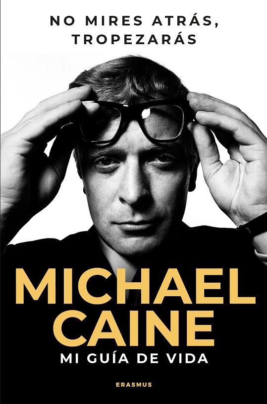 NO MIRES ATRÁS, TROPEZARÁS | 9788410199088 | CAINE, MICHAEL | Galatea Llibres | Llibreria online de Reus, Tarragona | Comprar llibres en català i castellà online