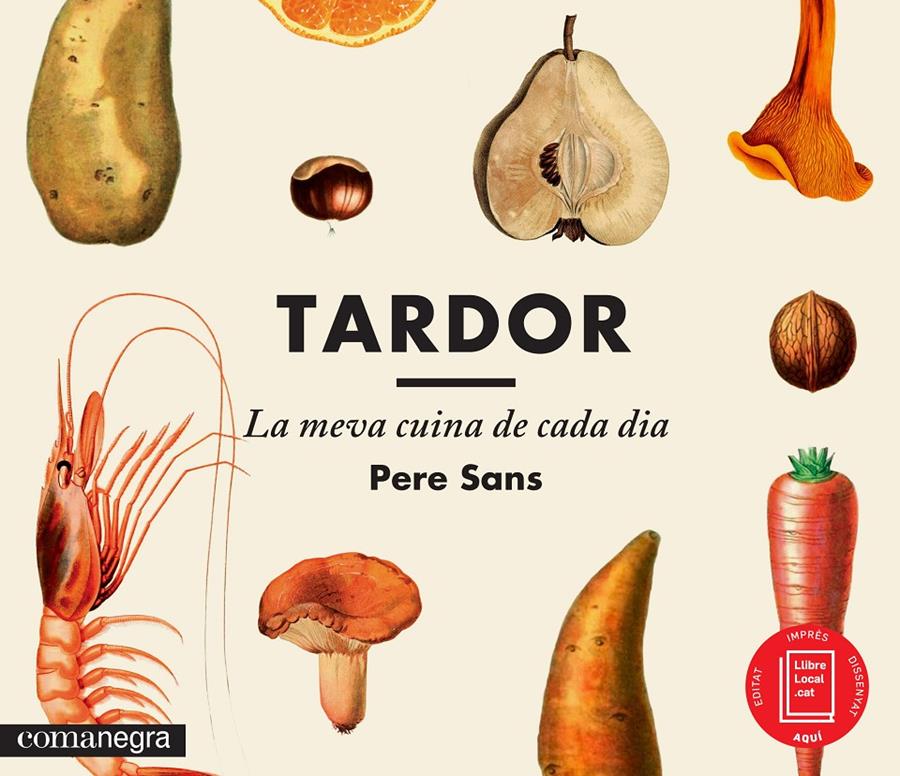 TARDOR, LA MEVA CUINA DE CADA DIA | 9788416033300 | SANS, PERE | Galatea Llibres | Librería online de Reus, Tarragona | Comprar libros en catalán y castellano online