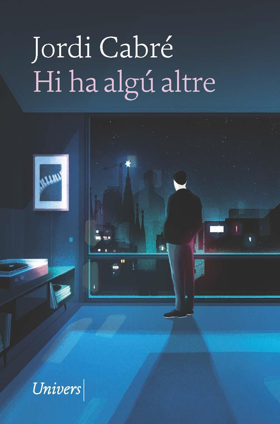 HI HA ALGÚ ALTRE | 9788418887543 | CABRÉ TRIAS, JORDI | Galatea Llibres | Llibreria online de Reus, Tarragona | Comprar llibres en català i castellà online