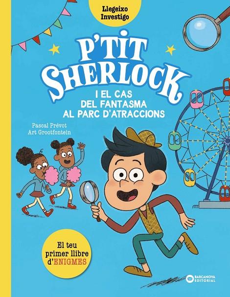 P'TIT SHERLOCK I EL CAS DEL FANTASMA AL PARC D'ATRACCIONS | 9788448965174 | PRÉVOT, PASCAL | Galatea Llibres | Llibreria online de Reus, Tarragona | Comprar llibres en català i castellà online