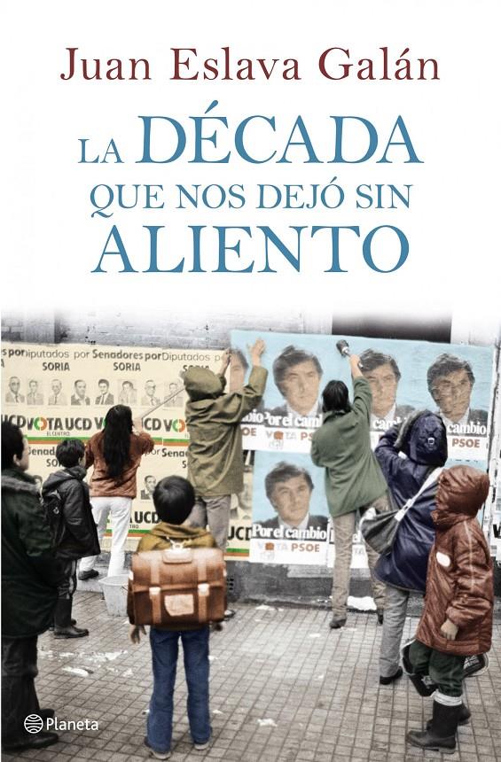 DÉCADA QUE NOS DEJÓ SIN ALIENTO, LA | 9788408107149 | ESLAVA GALÁN, JUAN | Galatea Llibres | Llibreria online de Reus, Tarragona | Comprar llibres en català i castellà online