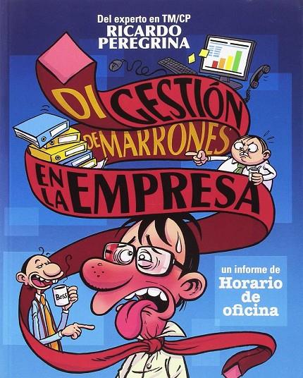 DIGESTIÓN DE MARRONES EN LA EMPRESA | 9788494763410 | PEREGRINA MUÑOZ, RICARDO | Galatea Llibres | Llibreria online de Reus, Tarragona | Comprar llibres en català i castellà online