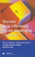 SOCIETAT DE LA INFORMACIO. NOVES TECNOLOGIES I INTERNET | 9788439361275 | Galatea Llibres | Librería online de Reus, Tarragona | Comprar libros en catalán y castellano online