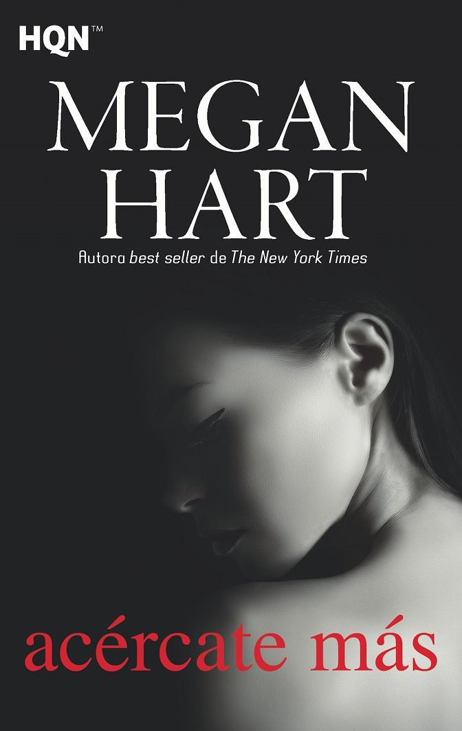 ACERCATE MAS | 9788491884064 | MEGAN HART | Galatea Llibres | Llibreria online de Reus, Tarragona | Comprar llibres en català i castellà online
