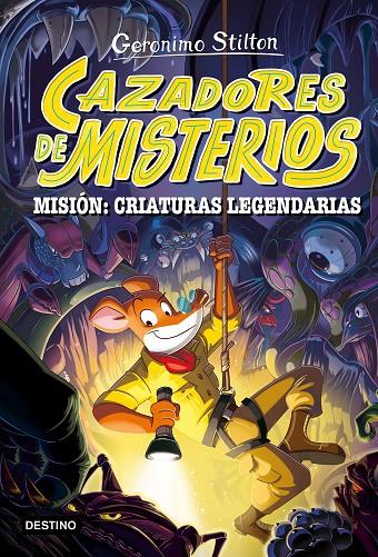 CAZADORES DE MISTERIOS 2. MISIÓN: CRIATURAS LEGENDARIAS STILTON | 9788408303787 | Galatea Llibres | Llibreria online de Reus, Tarragona | Comprar llibres en català i castellà online