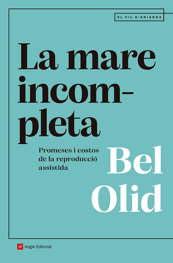 LA MARE INCOMPLETA | 9791387853082 | OLID BÁEZ, BEL | Galatea Llibres | Librería online de Reus, Tarragona | Comprar libros en catalán y castellano online