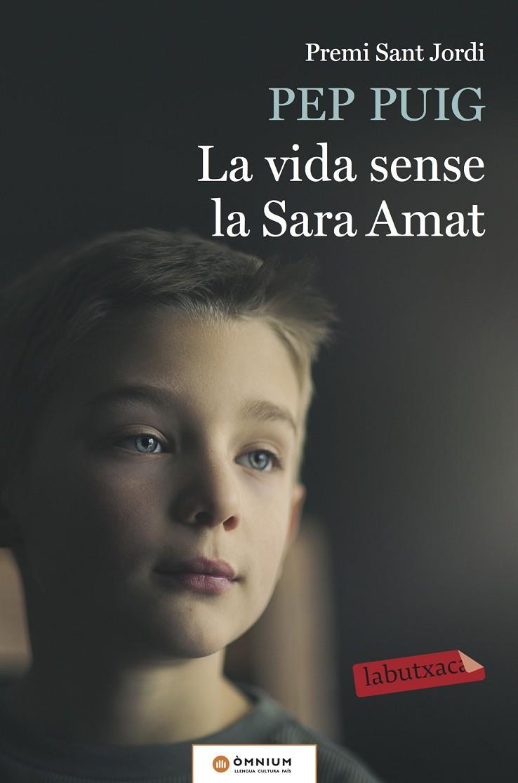 LA VIDA SENSE LA SARA AMAT | 9788417031183 | PUIG, PEP | Galatea Llibres | Llibreria online de Reus, Tarragona | Comprar llibres en català i castellà online