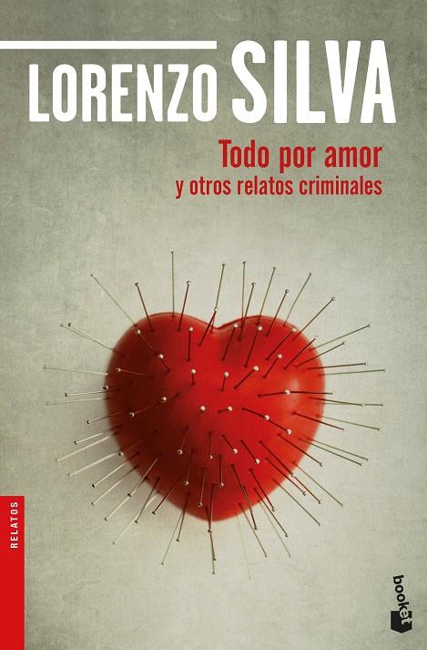 TODO POR AMOR Y OTROS RELATOS CRIMINALES | 9788423353750 | SILVA, LORENZO | Galatea Llibres | Llibreria online de Reus, Tarragona | Comprar llibres en català i castellà online