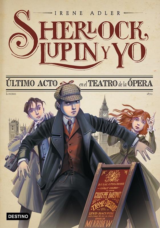 ÚLTIMO ACTO EN EL TEATRO DE LA ÓPERA (SHERLOCK, LUPIN Y YO, 2) | 9788408038221 | ADLER, IRENE | Galatea Llibres | Librería online de Reus, Tarragona | Comprar libros en catalán y castellano online