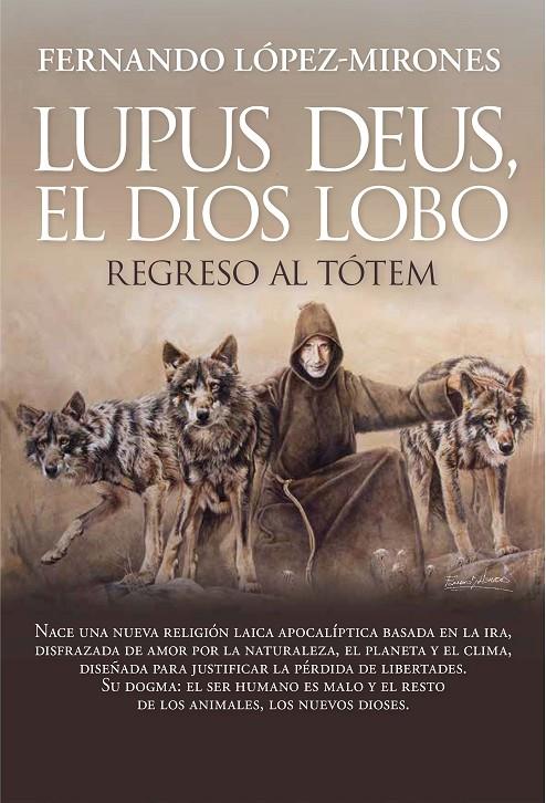 LUPUS DEUS, EL DIOS LOBO | 9788410354241 | FERNANDO LÓPEZ-MIRONES | Galatea Llibres | Librería online de Reus, Tarragona | Comprar libros en catalán y castellano online