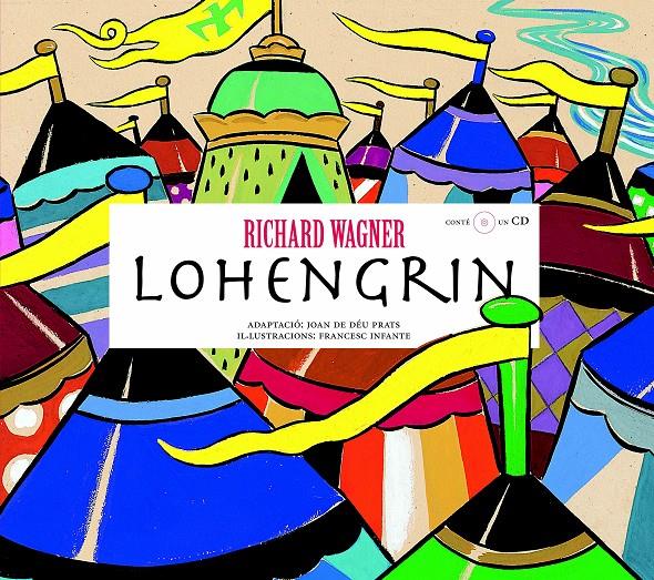 LOHENGRIN+CD | 9788493172930 | WAGNER, RICHARD | Galatea Llibres | Librería online de Reus, Tarragona | Comprar libros en catalán y castellano online