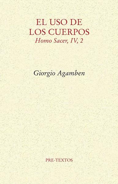 EL USO DE LOS CUERPOS | 9788417143121 | AGAMBEN, GIORGIO | Galatea Llibres | Llibreria online de Reus, Tarragona | Comprar llibres en català i castellà online