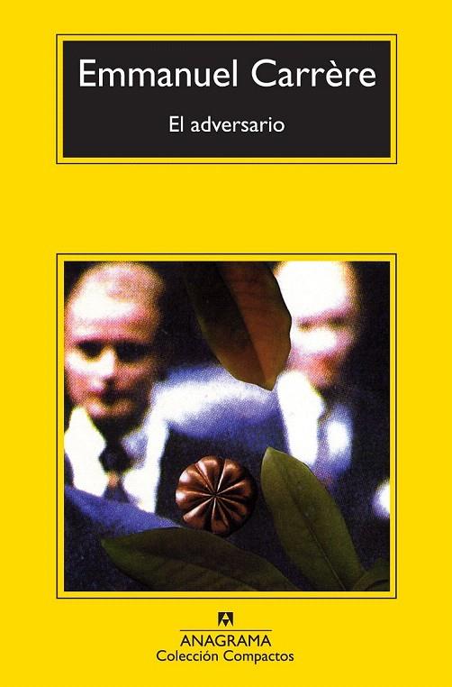 EL ADVERSARIO | 9788433977151 | CARRÈRE, EMMANUEL | Galatea Llibres | Librería online de Reus, Tarragona | Comprar libros en catalán y castellano online