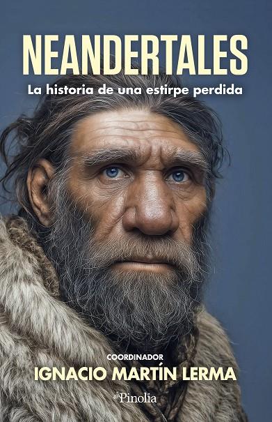 NEANDERTALES. LA HISTORIA DE UNA ESTIRPE PERDIDA | 9791387556785 | MARTIN LERMA, IGNACIO | Galatea Llibres | Llibreria online de Reus, Tarragona | Comprar llibres en català i castellà online