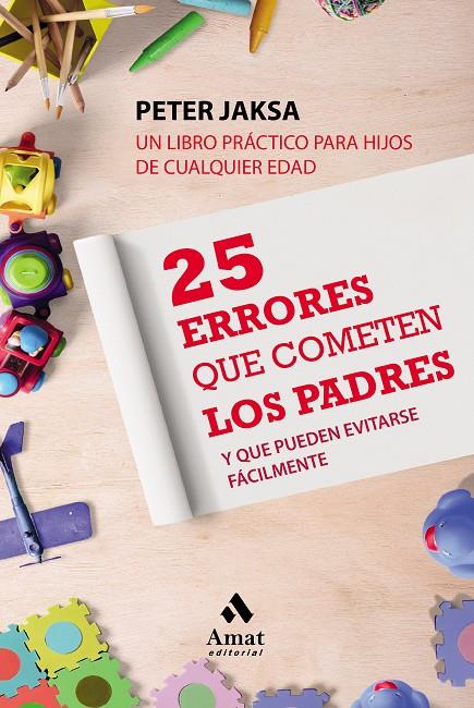 25 ERRORES QUE COMETEN LOS PADRES | 9788497354769 | Galatea Llibres | Librería online de Reus, Tarragona | Comprar libros en catalán y castellano online