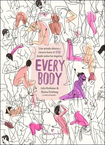 EVERY BODY | 9788417800918 | FEINBERG, SHAINA / ROTHMAN, JULIA | Galatea Llibres | Librería online de Reus, Tarragona | Comprar libros en catalán y castellano online