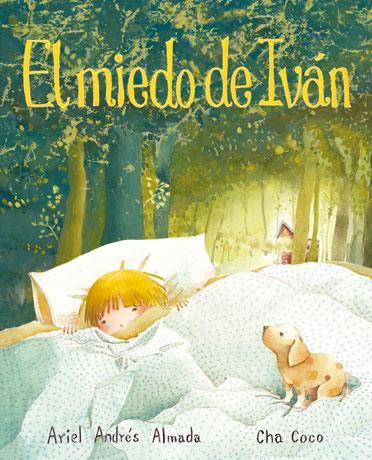 EL MIEDO DE IVAN | 9788415784241 | ALMADA, ARIEL ANDRÉS | Galatea Llibres | Librería online de Reus, Tarragona | Comprar libros en catalán y castellano online