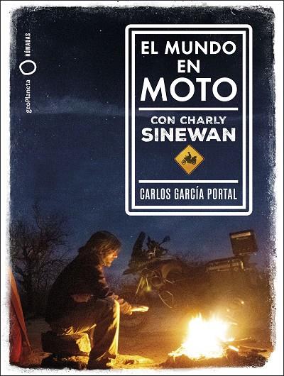 EL MUNDO EN MOTO CON CHARLY SINEWAN | 9788408210788 | GARCÍA PORTAL, CARLOS | Galatea Llibres | Llibreria online de Reus, Tarragona | Comprar llibres en català i castellà online