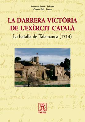 DARRERA VICTORIA DE L'EXERCIT CATALA, LA | 9788495695994 | SERRA / ERILL | Galatea Llibres | Llibreria online de Reus, Tarragona | Comprar llibres en català i castellà online