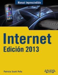 INTERNET. EDICIÓN 2013 | 9788441532397 | SCOTT PEÑA, PATRICIA | Galatea Llibres | Llibreria online de Reus, Tarragona | Comprar llibres en català i castellà online
