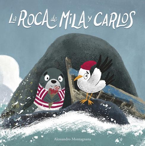 LA ROCA DE MILA Y CARLOS | 9788418599552 | MONTAGNANA, ALESSANDRO | Galatea Llibres | Librería online de Reus, Tarragona | Comprar libros en catalán y castellano online