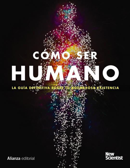 CÓMO SER HUMANO | 9788491812746 | NEW SCIENTIST | Galatea Llibres | Llibreria online de Reus, Tarragona | Comprar llibres en català i castellà online