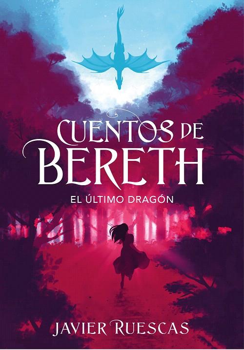 EL ÚLTIMO DRAGÓN (CUENTOS DE BERETH 1) | 9788417773892 | RUESCAS, JAVIER | Galatea Llibres | Librería online de Reus, Tarragona | Comprar libros en catalán y castellano online