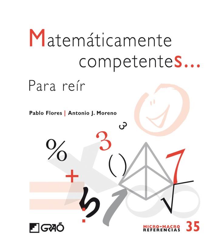 MATEMATICAMENTE COMPONENTES... PARA REIR | 9788499803609 | FLORES, P./MORENO, A.J. | Galatea Llibres | Librería online de Reus, Tarragona | Comprar libros en catalán y castellano online