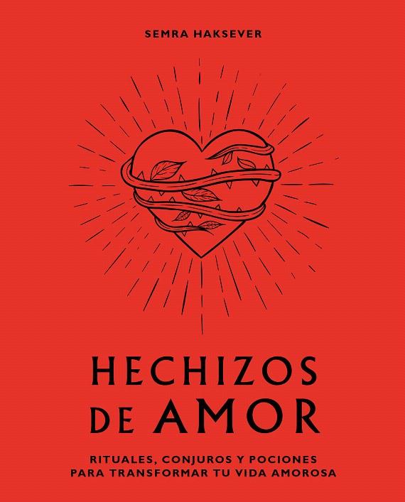 HECHIZOS DE AMOR | 9788416407880 | HAKSEVER, SEMRA | Galatea Llibres | Librería online de Reus, Tarragona | Comprar libros en catalán y castellano online