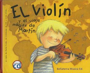 VIOLIN Y EL VIAJE MAGICO DE MARTIN (+CD) | 9788493588359 | Galatea Llibres | Librería online de Reus, Tarragona | Comprar libros en catalán y castellano online