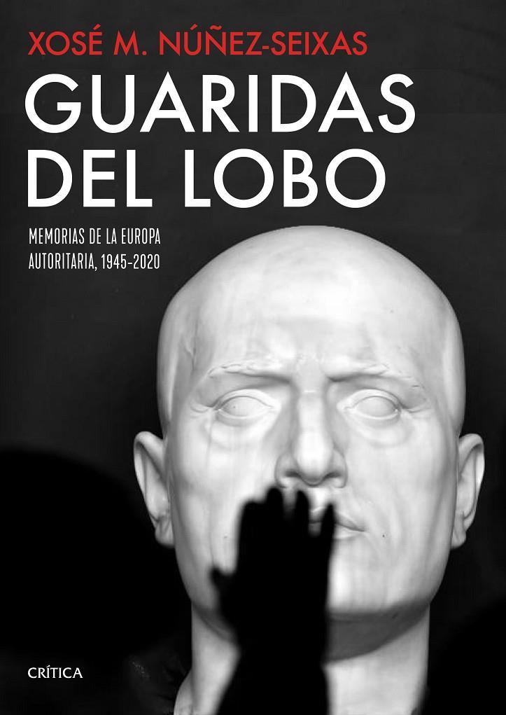 GUARIDAS DEL LOBO | 9788491992912 | NÚÑEZ SEIXAS, XOSÉ M. | Galatea Llibres | Llibreria online de Reus, Tarragona | Comprar llibres en català i castellà online