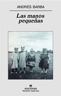 MANOS PEQUEÑAS, LAS | 9788433971760 | BARBA, ANDRÉS | Galatea Llibres | Librería online de Reus, Tarragona | Comprar libros en catalán y castellano online