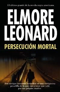 PERSECUCIÓN MORTAL | 9788420653211 | LEONARD, ELMORE | Galatea Llibres | Librería online de Reus, Tarragona | Comprar libros en catalán y castellano online