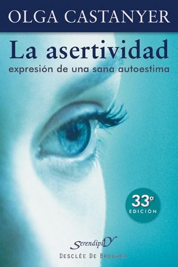 ASERTIVIDAD:EXPRESION DE UNA SANA AUTOESTIMA (DIP) | 9788433011411 | CASTANYER, OLGA | Galatea Llibres | Llibreria online de Reus, Tarragona | Comprar llibres en català i castellà online
