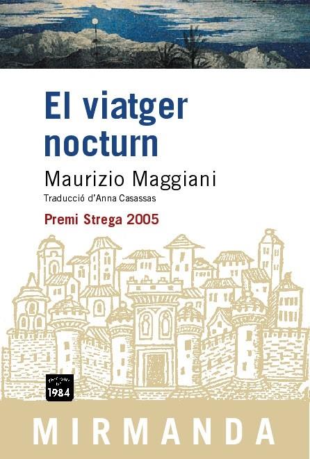 VIATGER NOCTURN, EL | 9788496061682 | MAGGIANI, MAURIZIO | Galatea Llibres | Llibreria online de Reus, Tarragona | Comprar llibres en català i castellà online