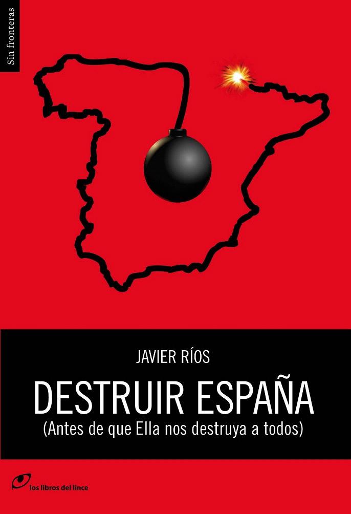 DESTRUIR ESPAÑA | 9788415070382 | RIOS, JAVIER | Galatea Llibres | Librería online de Reus, Tarragona | Comprar libros en catalán y castellano online