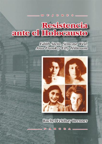 RESISTENCIA ANTE EL HOLOCAUSTO | 9788427714779 | FELDHAY BRENNER, RACHEL | Galatea Llibres | Librería online de Reus, Tarragona | Comprar libros en catalán y castellano online