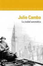CIUDAD AUTOMATICA, LA | 9788496434080 | CAMBA, JULIO | Galatea Llibres | Librería online de Reus, Tarragona | Comprar libros en catalán y castellano online
