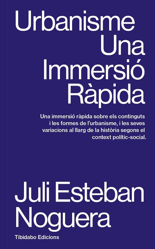URBANISME. UNA IMMERSIÓ RÀPIDA | 9788410013070 | ESTEBAN NOGUERA, JULI | Galatea Llibres | Librería online de Reus, Tarragona | Comprar libros en catalán y castellano online