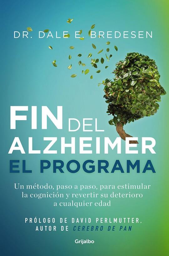 EL FIN DEL ALZHÉIMER. EL PROGRAMA | 9788425361746 | BREDESEN, DALE E. | Galatea Llibres | Librería online de Reus, Tarragona | Comprar libros en catalán y castellano online