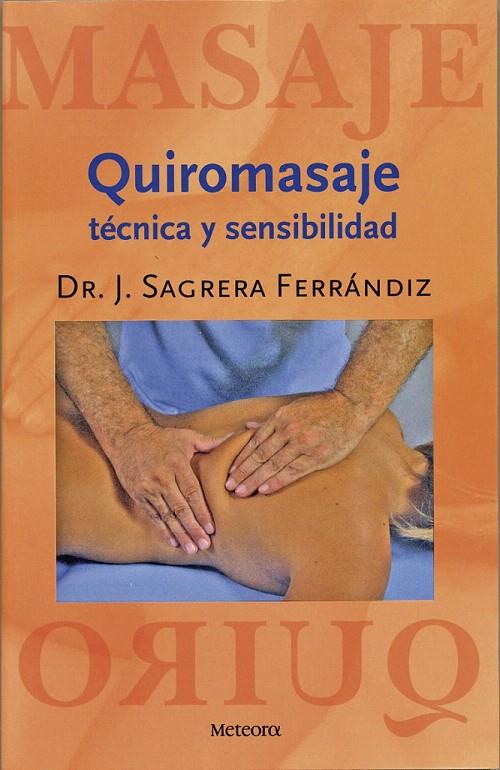 QUIROMASAJE | 9788495623690 | SAGRERA FERRÁNDIZ, JORDI | Galatea Llibres | Llibreria online de Reus, Tarragona | Comprar llibres en català i castellà online