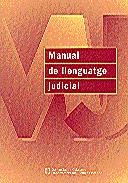 MANUAL DE LLENGUATGE JUDICIAL | 9788439362043 | ESTOPÀ CASALS, ANNA/GARCÍA GINESTÀ, CRISTINA/EQUIP DE NORMALITZACIÓ LINGÜÍSTICA DE L'ÀMBIT JUDICIAL | Galatea Llibres | Librería online de Reus, Tarragona | Comprar libros en catalán y castellano online