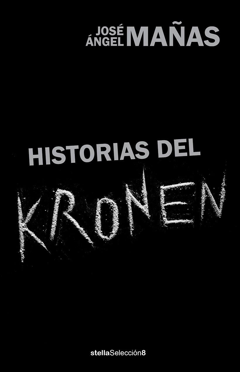 HISTORIAS DEL KRONEN | 9788416541539 | MAÑAS, JOSÉ ÁNGEL | Galatea Llibres | Librería online de Reus, Tarragona | Comprar libros en catalán y castellano online