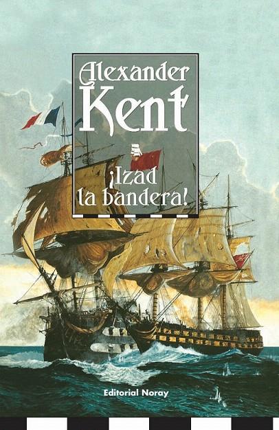 IZAD LA BANDERA! | 9788474861631 | KENT, ALEXANDER | Galatea Llibres | Llibreria online de Reus, Tarragona | Comprar llibres en català i castellà online